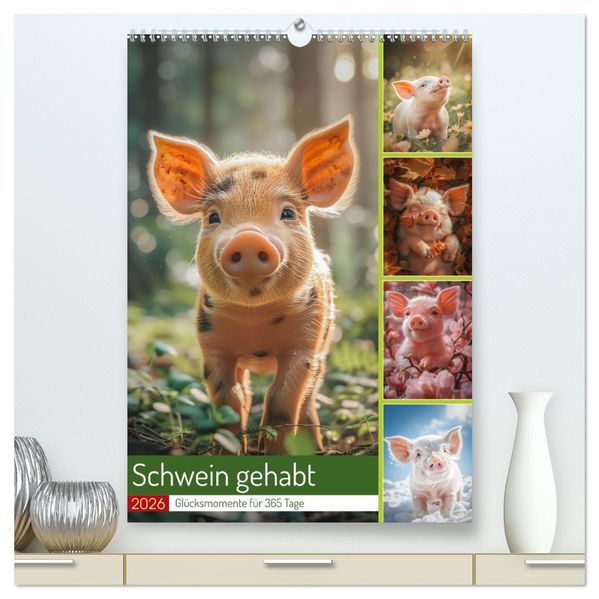 Schwein gehabt (hochwertiger Premium Wandkalender 2026 DIN A2 hoch) Kunstdruck in Hochglanz