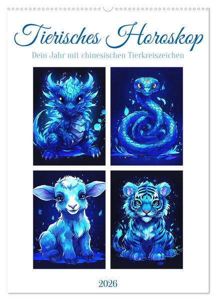 Tierisches Horoskop (Wandkalender 2026 DIN A2 hoch) CALVENDO Monatskalender