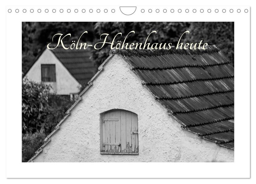 Köln-Höhenhaus heute (Wandkalender 2026 DIN A4 quer) CALVENDO Monatskalender