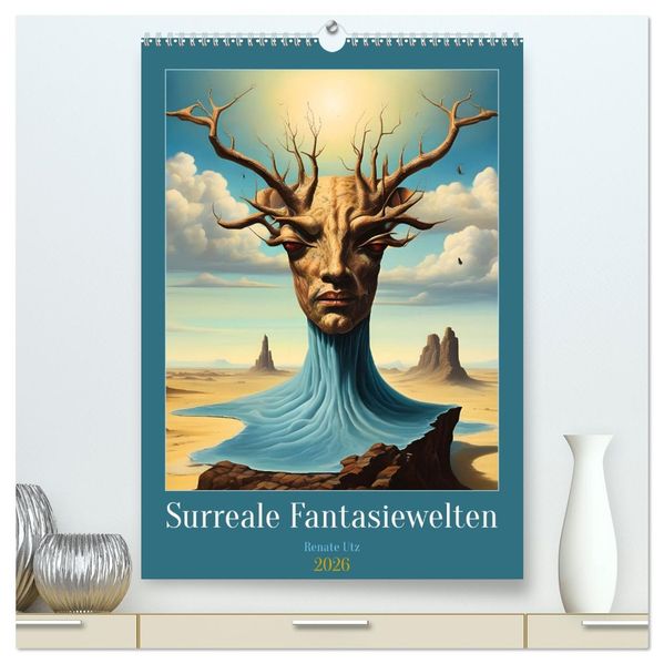 Surreale Fantasiewelten (hochwertiger Premium Wandkalender 2026 DIN A2 hoch) Kunstdruck in Hochglanz