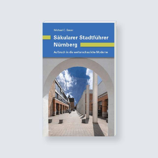 Säkularer Stadtführer Nürnberg