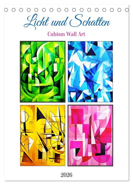 Licht und Schatten . Cubism Wall Art (Tischkalender 2026 DIN A5 hoch) CALVENDO Monatskalender