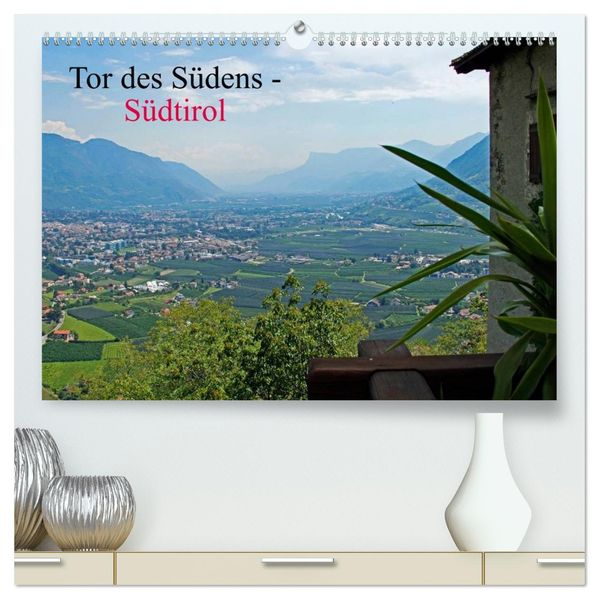 Tor des Südens (hochwertiger Premium Wandkalender 2026 DIN A2 quer) Kunstdruck in Hochglanz