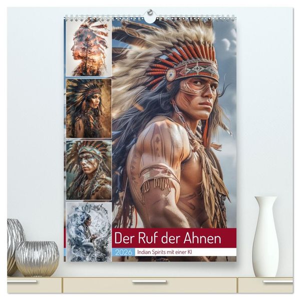Der Ruf der Ahnen (hochwertiger Premium Wandkalender 2026 DIN A2 hoch) Kunstdruck in Hochglanz