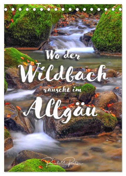 Wo der Wildbach rauscht im Allgäu (Tischkalender 2026 DIN A5 hoch) CALVENDO Monatskalender
