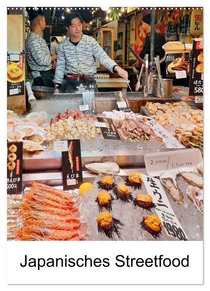 Japanisches Streetfood (Wandkalender 2026 DIN A2 hoch) CALVENDO Monatskalender