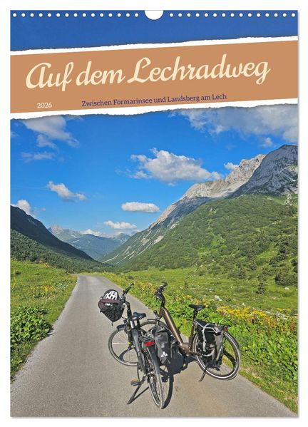 Auf dem Lechradweg - Zwischen Formarinsee und Landsberg am Lech (Wandkalender 2026 DIN A3 hoch) CALVENDO Monatskalender