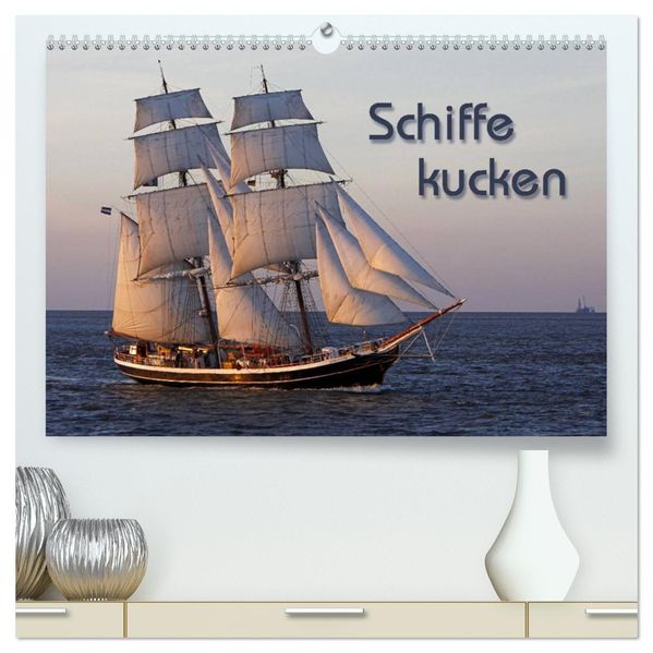 Schiffe kucken (hochwertiger Premium Wandkalender 2026 DIN A2 quer) Kunstdruck in Hochglanz