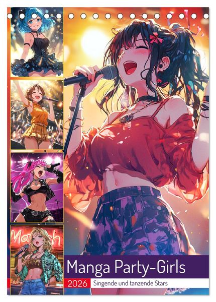 Manga Party-Girls. Singende und tanzende Stars (Tischkalender 2026 DIN A5 hoch) CALVENDO Monatskalender