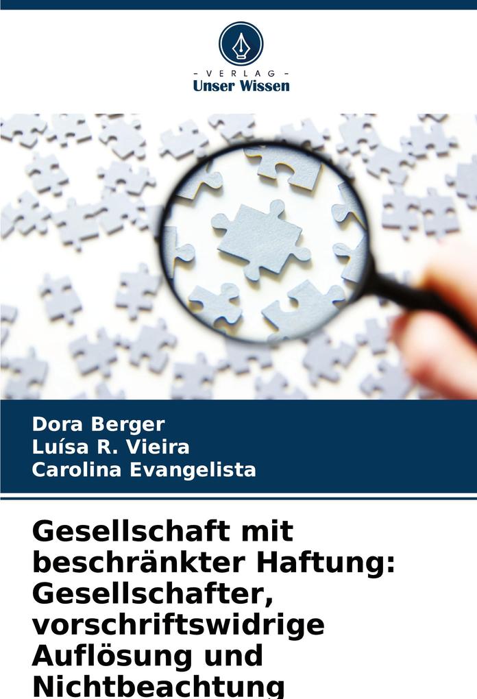 Gesellschaft mit beschränkter Haftung: Gesellschafter vorschriftswidrige Auflösung und Nichtbeachtung