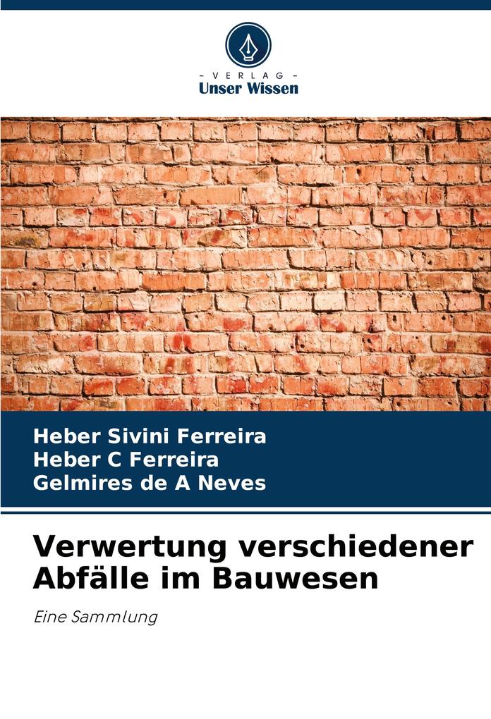 Verwertung verschiedener Abfälle im Bauwesen