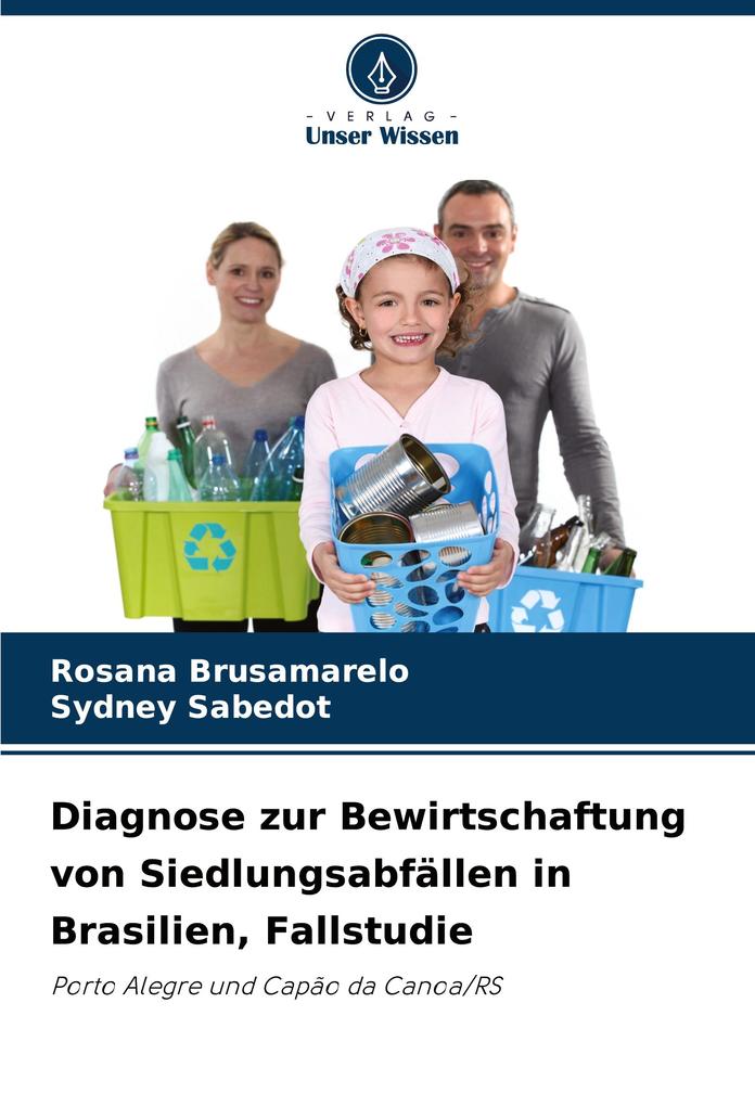 Diagnose zur Bewirtschaftung von Siedlungsabfällen in Brasilien Fallstudie