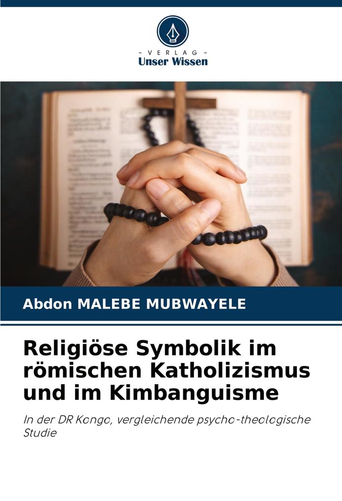 Religiöse Symbolik im römischen Katholizismus und im Kimbanguisme