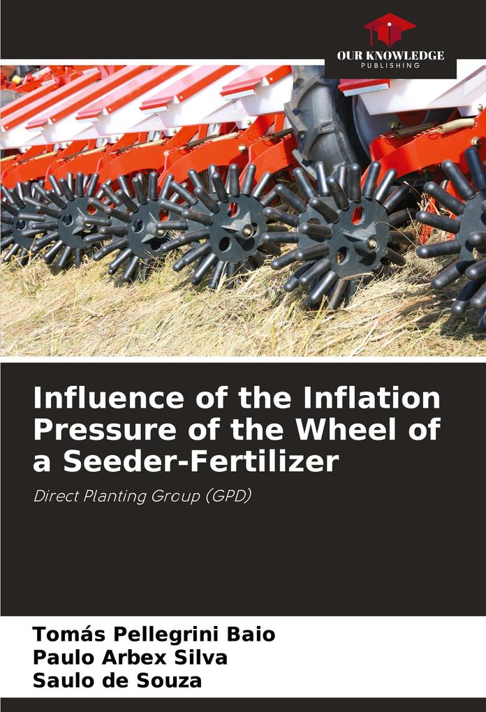 Influence of the Inflation Pressure of the Wheel of a Seeder-Fertilizer
