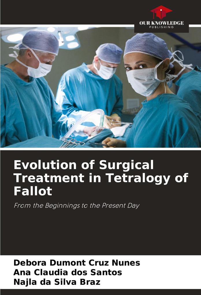 Evolution of Surgical Treatment in Tetralogy of Fallot