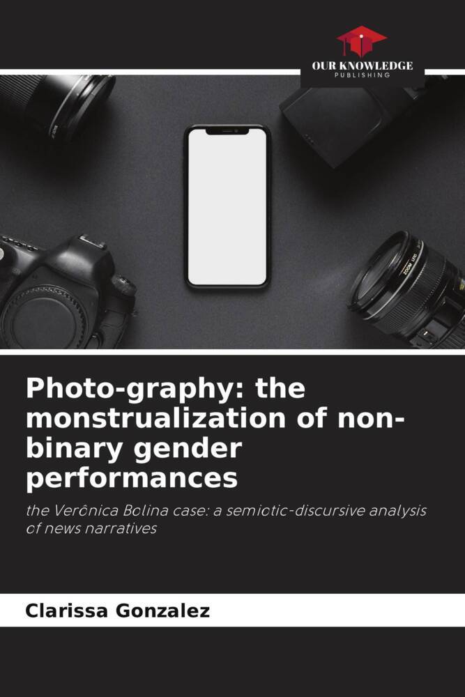 Photo-graphy: the monstrualization of non-binary gender performances
