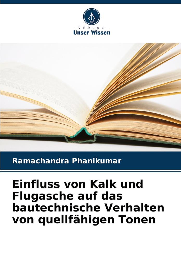 Einfluss von Kalk und Flugasche auf das bautechnische Verhalten von quellfähigen Tonen