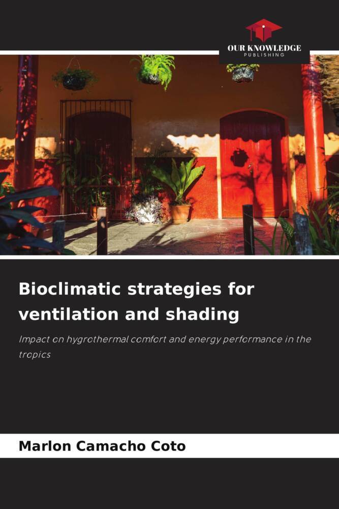 Bioclimatic strategies for ventilation and shading
