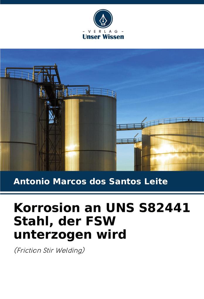 Korrosion an UNS S82441 Stahl der FSW unterzogen wird