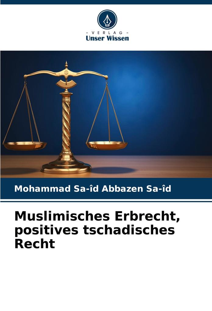Muslimisches Erbrecht positives tschadisches Recht
