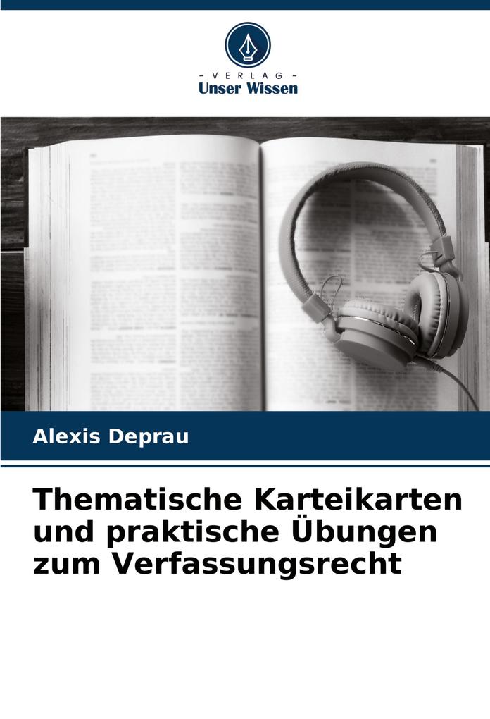Thematische Karteikarten und praktische Übungen zum Verfassungsrecht