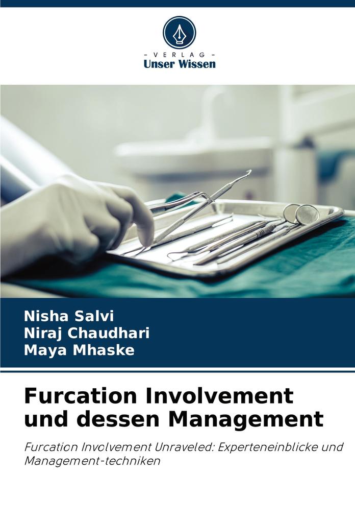 Furcation Involvement und dessen Management