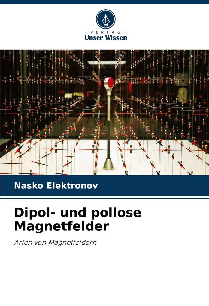 Dipol- und pollose Magnetfelder