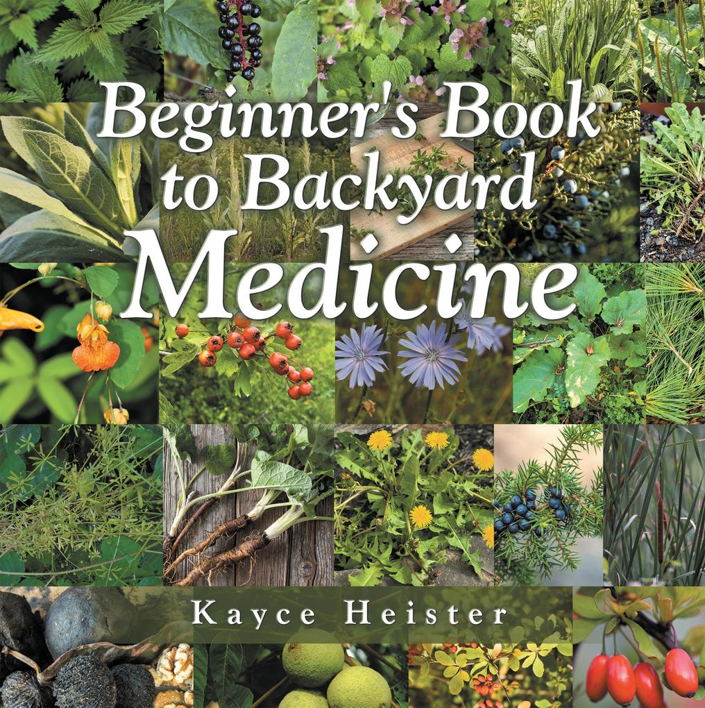 Beginner's Book to Backyard Medicine