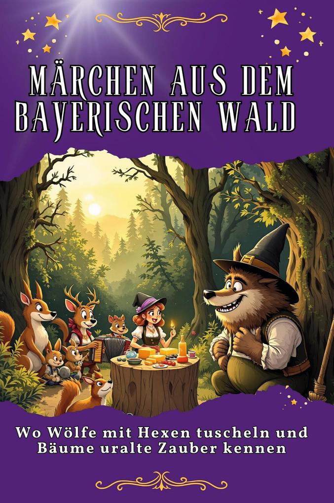 Märchen aus dem Bayerischen Wald