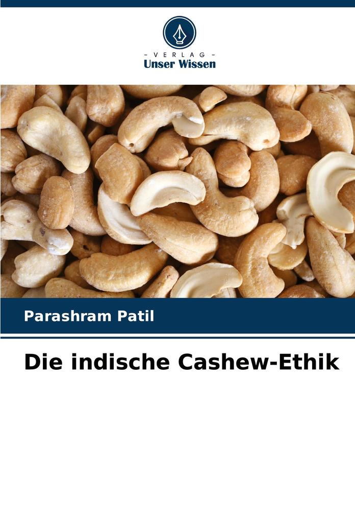 Die indische Cashew-Ethik