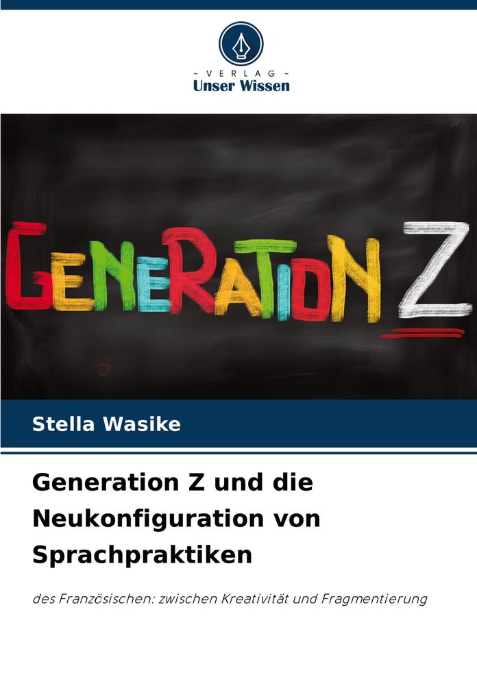 Generation Z und die Neukonfiguration von Sprachpraktiken