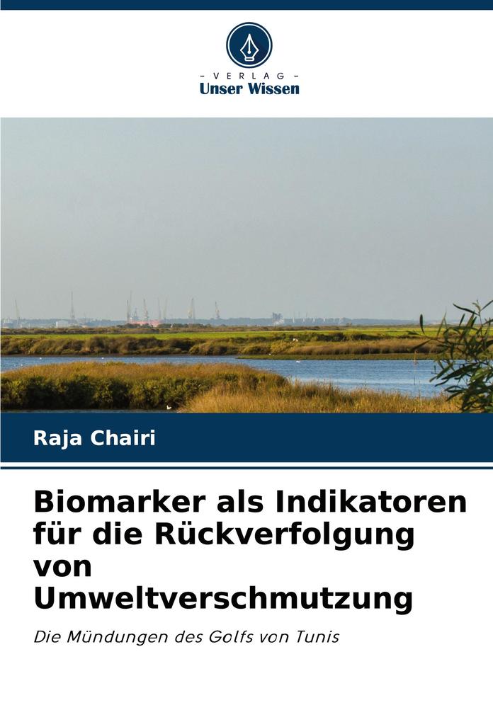 Biomarker als Indikatoren für die Rückverfolgung von Umweltverschmutzung