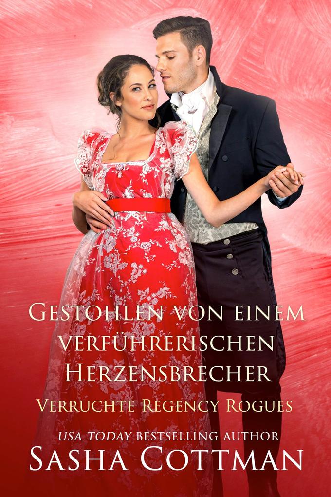 Gestohlen von einem verführerischen Herzensbrecher
