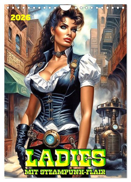 Ladies mit Steampunk-Flair (Wandkalender 2026 DIN A4 hoch) CALVENDO Monatskalender