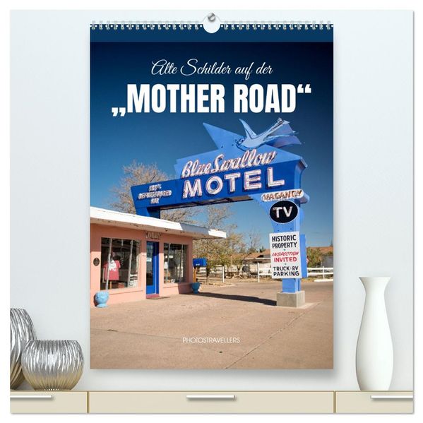 Alte Schilder an der 'Mother Road' (hochwertiger Premium Wandkalender 2026 DIN A2 hoch) Kunstdruck in Hochglanz