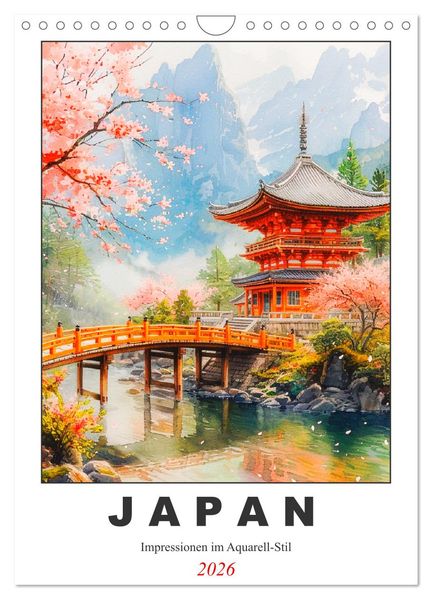 Japan. Impressionen im Aquarell-Stil (Wandkalender 2026 DIN A4 hoch) CALVENDO Monatskalender