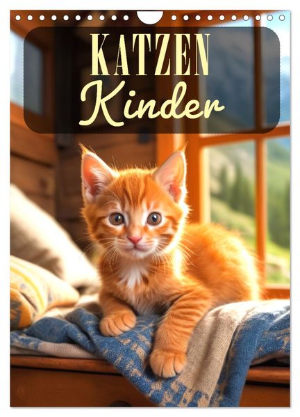 Katzenkinder (Wandkalender 2026 DIN A4 hoch) CALVENDO Monatskalender