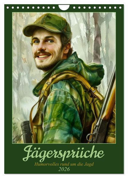 Jägersprüche (Wandkalender 2026 DIN A4 hoch) CALVENDO Monatskalender