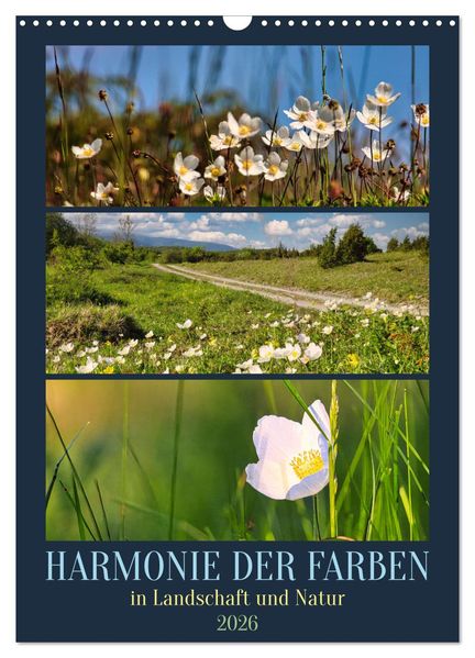 Harmonie der Farben in Landschaft und Natur (Wandkalender 2026 DIN A3 hoch) CALVENDO Monatskalender