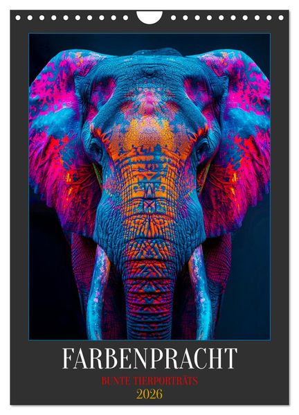 Farbenpracht - Bunte Tierporträts (Wandkalender 2026 DIN A4 hoch) CALVENDO Monatskalender