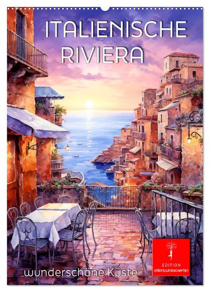 Italienische Riviera - wunderschöne Küste (Wandkalender 2026 DIN A2 hoch) CALVENDO Monatskalender