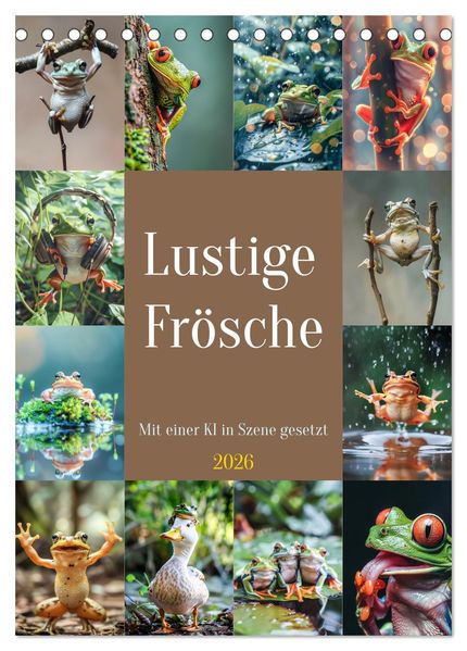 Lustige Frösche (Tischkalender 2026 DIN A5 hoch) CALVENDO Monatskalender