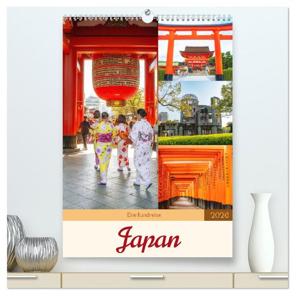 Eine Rundreise - Japan (hochwertiger Premium Wandkalender 2026 DIN A2 hoch) Kunstdruck in Hochglanz