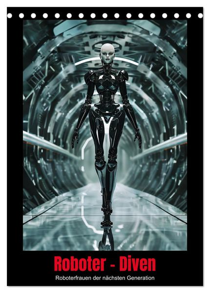 Roboter - Diven (Tischkalender 2026 DIN A5 hoch) CALVENDO Monatskalender