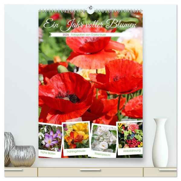 Ein Jahr voller Blumen (hochwertiger Premium Wandkalender 2026 DIN A2 hoch) Kunstdruck in Hochglanz