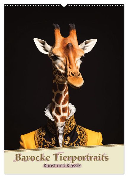 Barocke Tierportraits - Kunst und Klassik (Wandkalender 2026 DIN A2 hoch) CALVENDO Monatskalender