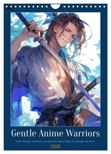 Gentle Anime Warriors (Wandkalender 2026 DIN A4 hoch) CALVENDO Monatskalender