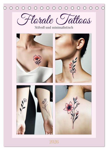 Florale Tattoos Stilvoll und minimalistisch (Tischkalender 2026 DIN A5 hoch) CALVENDO Monatskalender