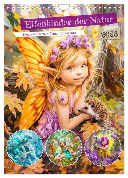 Elfenkinder der Natur - Niedlicher Termin-Planer für das Jahr (Wandkalender 2026 DIN A4 hoch) CALVENDO Monatskalender