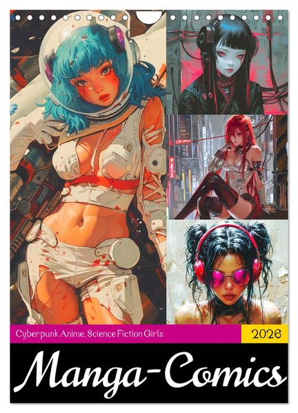 Manga-Comics. Cyberpunk Anime. Science Fiction Girls (Wandkalender 2026 DIN A4 hoch) CALVENDO Monatskalender